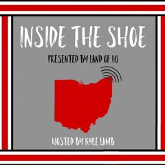 Land of 10: Inside the Shoe Ohio State Podcast
