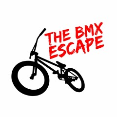 THE BMX ESCAPE (TEST)