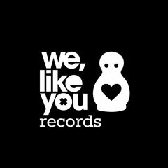 We Like You Records