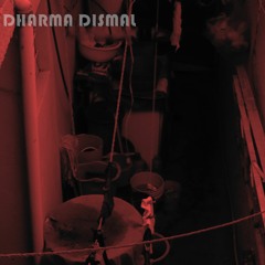 dharma dismal