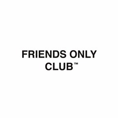 FriendsOnly Club