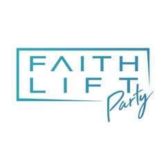 FaithLiftParty
