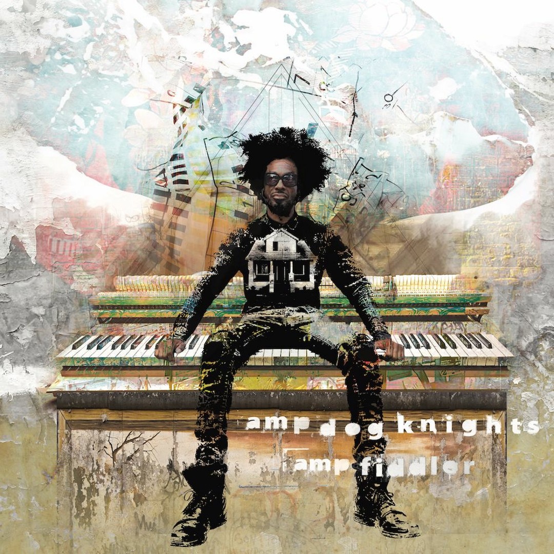 Amp Fiddler, Amp Dog Knights Amp Fiddler, Amp Dog Knights