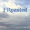 FRoasted
