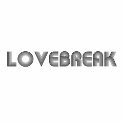 Lovebreak