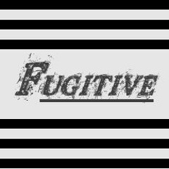 Fugitive