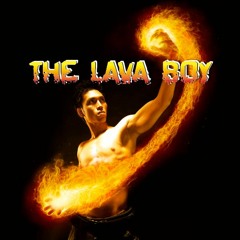 The Lava Boy