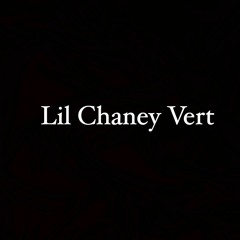 Lil Chaney Vert