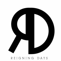 Reigning Days