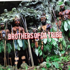 BROTHERS OF DA TRIBE