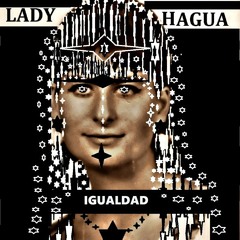 LADY HAGUA