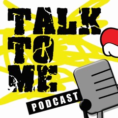 Talk To Me Podcast