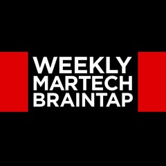 MarTech Braintap Podcast