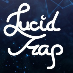 🌙 Lucid Trap 🌙 [7 Oct.]