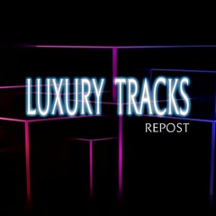 Luxury Tracks