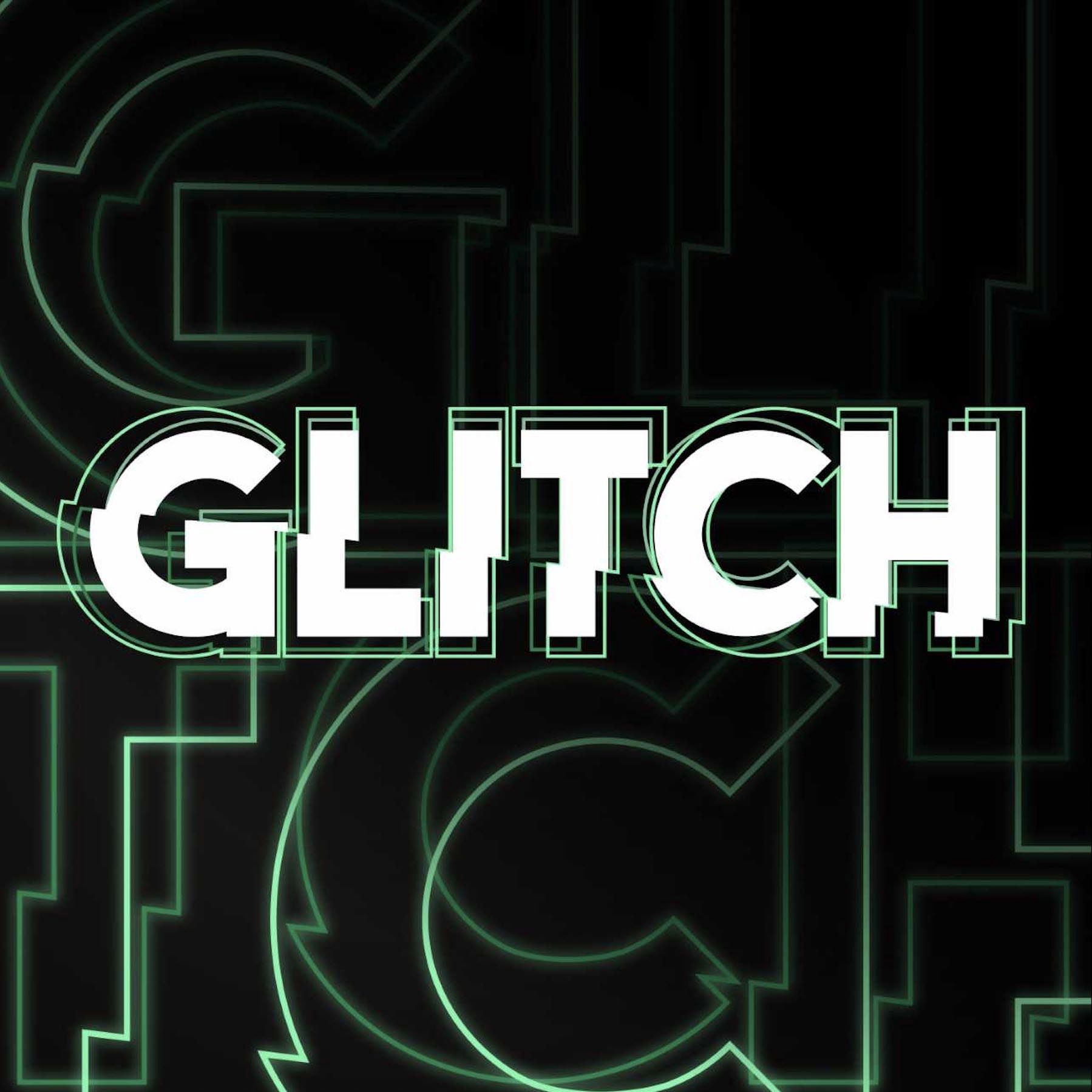 Glitch - l'actu tech