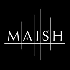 MAISH