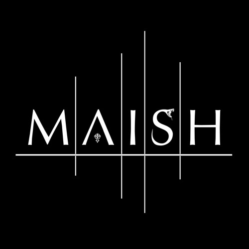 Stream MAISH music | Listen to songs, albums, playlists for free