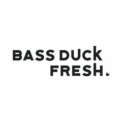 Bassduckfresh