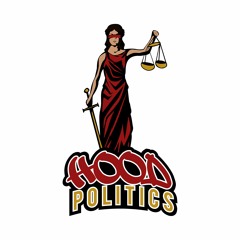 HOOD POLITICS