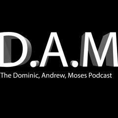 THE DAM PODCAST