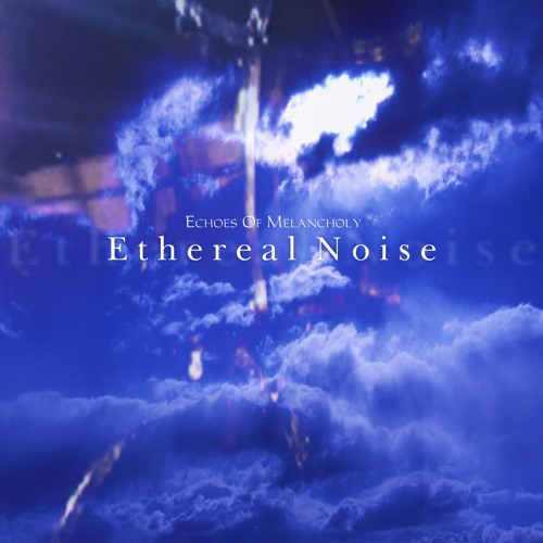 Ethereal Noise’s avatar