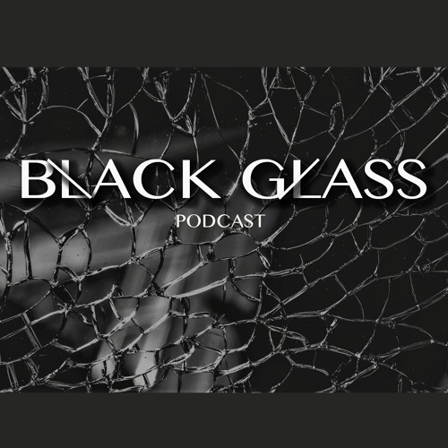 Black Glass podcast’s avatar