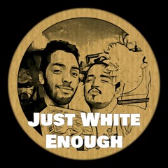 Just White Enough