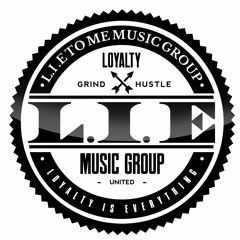 L.I.E TO ME MUSIC GROUP