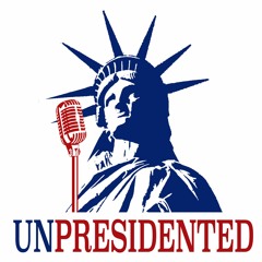 UnPresidented Podcast