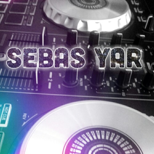 Stream [♡☆DJ SEBAS YAR☆♡] music | Listen to songs, albums, playlists ...