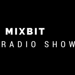 MIXBIT RADIO SHOW