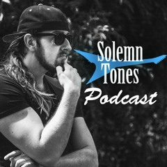 Solemn Tones Podcast