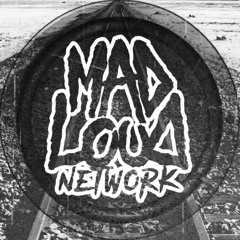 Mad Loud Network