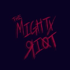 The Mighty Riot