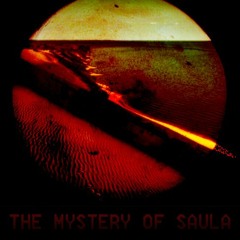 The Mystery Of Saula