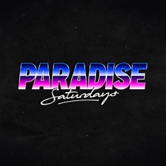 Paradise Saturdays