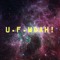 U.F.WOAH!