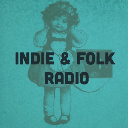 Stream Indie & Folk Radio music | Listen to songs, albums, playlists for  free on SoundCloud