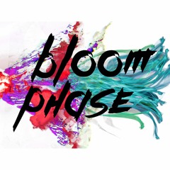 Bloom Phase