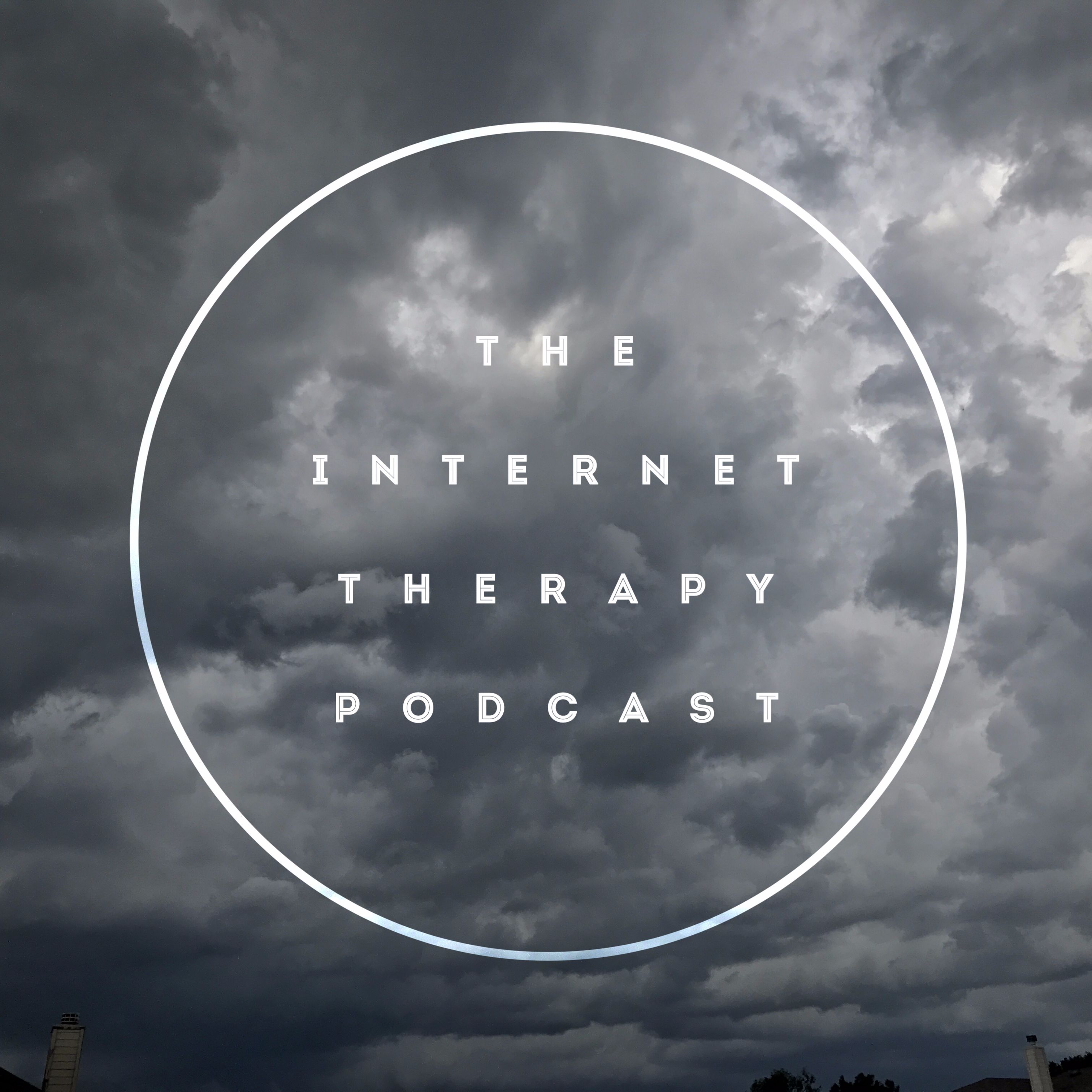 The Internet Therapy Podcast
