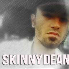 SkinnyDean