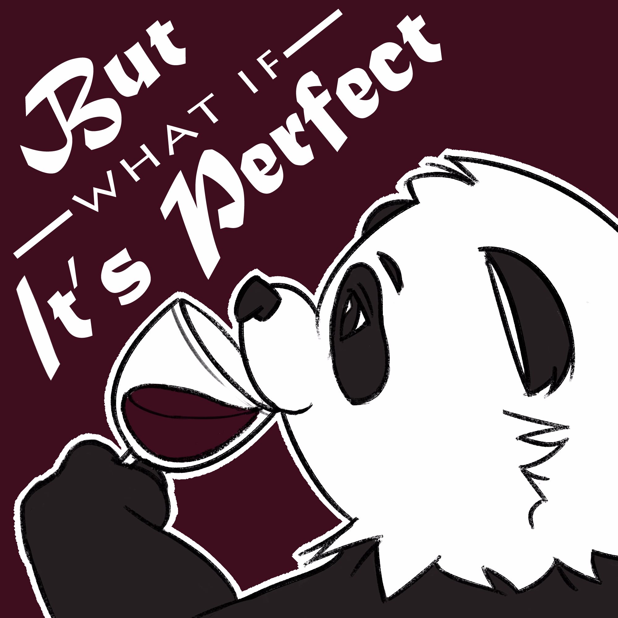 But What if it's Perfect podcast artwork