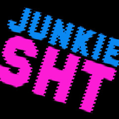 Junkie SHT