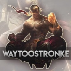 WayTooStRonke