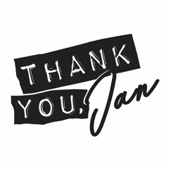 Thank You Jan