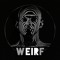 weirf