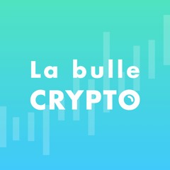 La Bulle Crypto