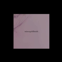 minorgold$mith