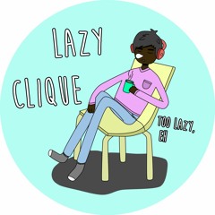 the lazy clique